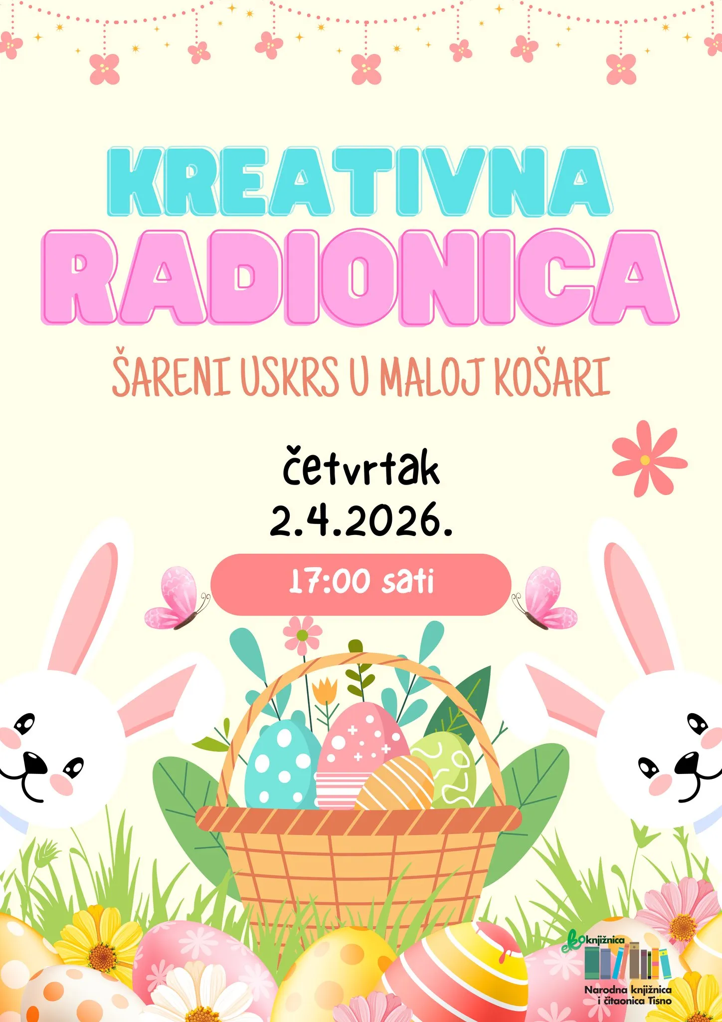 KREATIVNA RADIONICA – “ŠARENI USKRS U MALOJ KOŠARI”